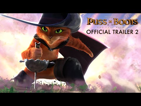 Puss In Boots: The Last Wish - Official Trailer 2