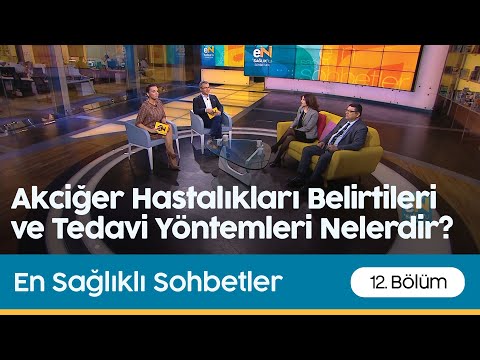 En Sağlıklı Sohbetler | Akciğer Hastalıkları Belirtileri ve Tedavi Yöntemleri Nelerdir?