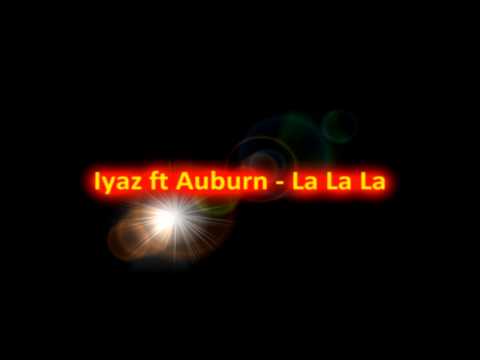 Auburn feat Iyaz  - La La La (NEW 2010) [HD]