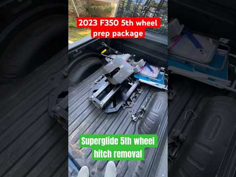 2023 -24 Ford Superduty F250 F350 F450 5th wheel hitch removal pullrite superglide end season prep