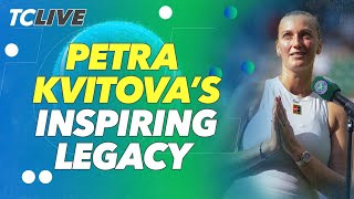 Tennis Channel Why Petra Kvitova's Career Will Never Be Forgotten