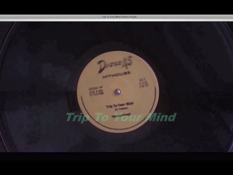 Trip To Your Mind ~ Hudson People