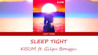 [KARAOKE/THAISUB] KISUM (키썸) - Sleep Tight (잘자) (ft.Gilgu Bonggu (길구봉구))