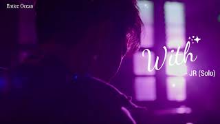 [VIETSUB + ENG SUB] WITH - JR (SOLO) | NU'EST W (뉴이스트 W) - W, HERE Album