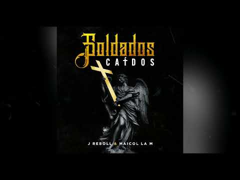 Soldados Caidos - Maicol La M ❌ J Reboll (Audio Oficial)