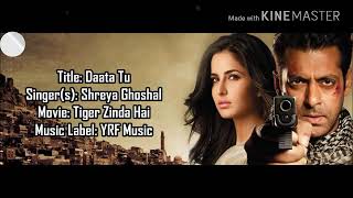 Daata Tu - Shreya Ghoshal - Tiger Zinda Hai - Lyrical Video With Translatio