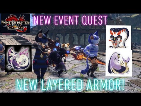 MONSTER HUNTER RISE: SUNBREAK-AMAZING NEW EVENT QUEST! FUNNY NEW LAYERED ARMOR! GREAT MONSTERS!