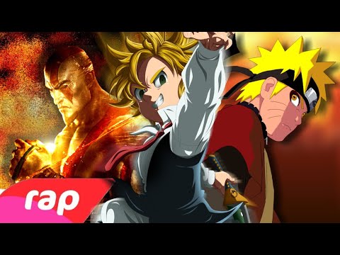 Rap do Kratos, Meliodas e Naruto - O PODER DA MINHA IRA | NERD HITS (REEDITADO)