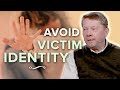 How To Deal With Victim Mentality Eckhart Tolle