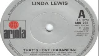 Linda Lewis   That's Love Habanera 1980