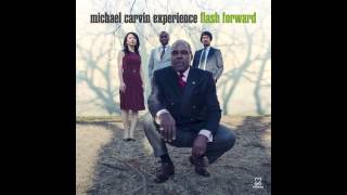 Michael Carvin Experience - Night in Tunisia