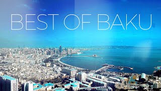 best of Baku | Amazing Baku
