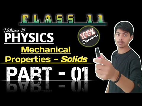 Mechanical Properties of Solids #01|Volume 2nd|Physics 11th|Concept Clearance|By Kartik Sharma Video