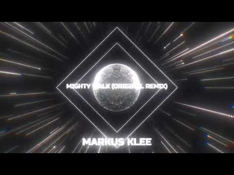 Markus Klee - Mighty Walk (Original Mix)