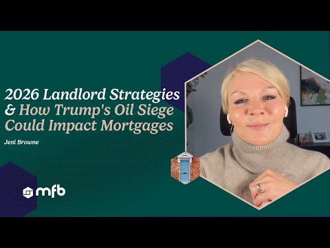 Strategien für Vermieter 2026 & Wie Trumps Ölblockade Hypotheken beeinflussen könnte | MFB News, ...