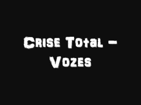 Crise Total - Vozes
