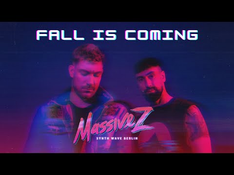 Massive Z - Fall Is Coming (Official)