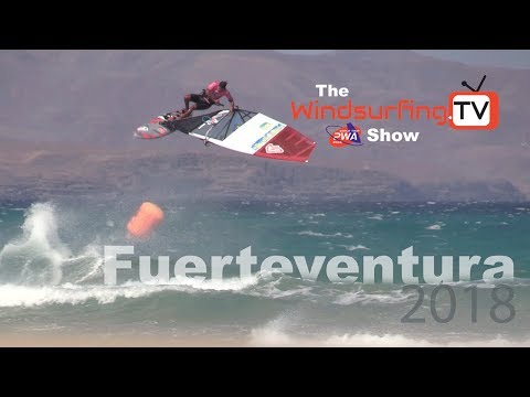 The Official Windsurfing.TV – PWA – Fuerteventura Show – 2018