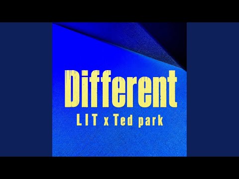 Different (Feat. Ted Park)