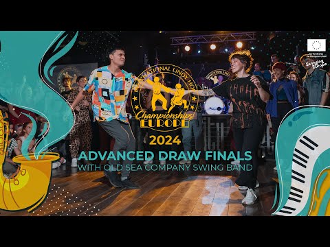 ADVANCED DRAW FINALS with the Old Sea Company Swing Band - ILHC EUROPE 2024