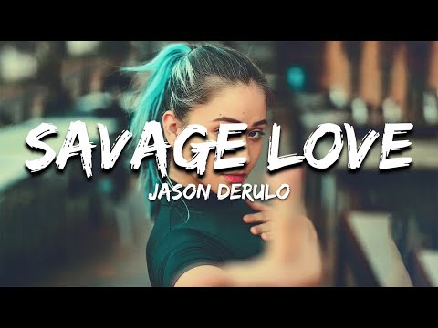 Jason Derulo - SAVAGE LOVE (Lyrics) Prod. Jawsh 685