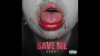 Save Me (Explicit) - Aditya Bhardwaj | Vertical Video | 2021 |