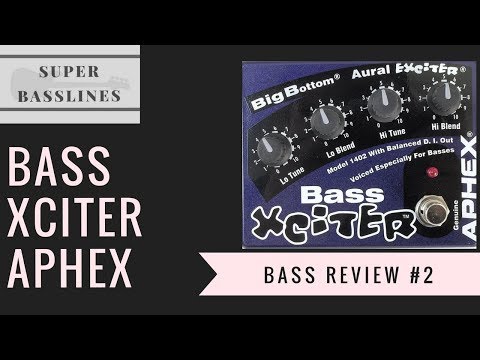 Bass Xciter (Aphex)- Bass Review#2