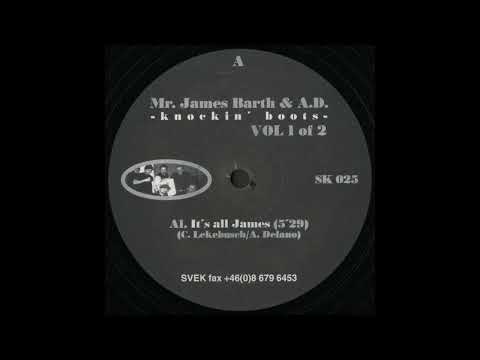 Mr. James Barth & Alexi Delano – It's All James