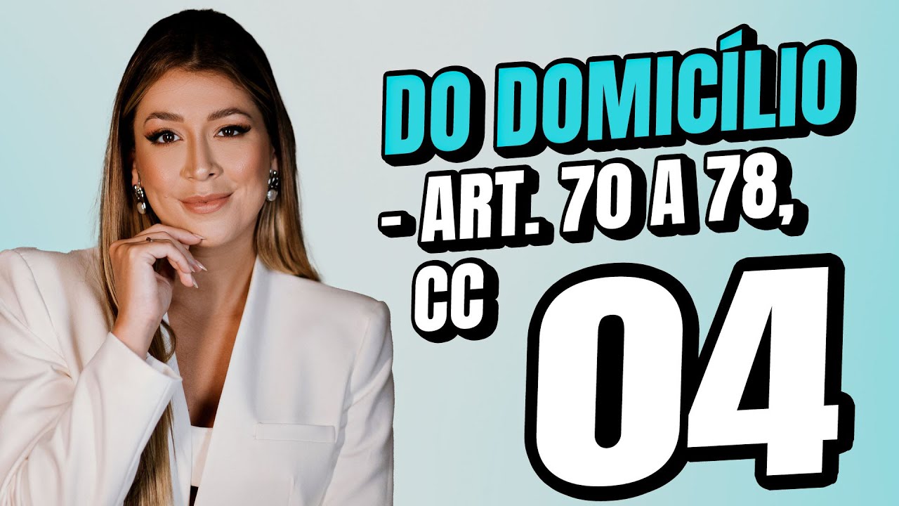 Artigos 70 a 78 Código Civil - Domicílio