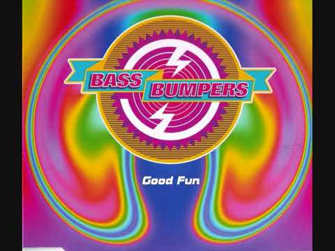 01  Bass Bumpers   Good Fun 7'' Radio Mix