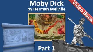 Part 01 - Moby Dick Audiobook by Herman Melville (