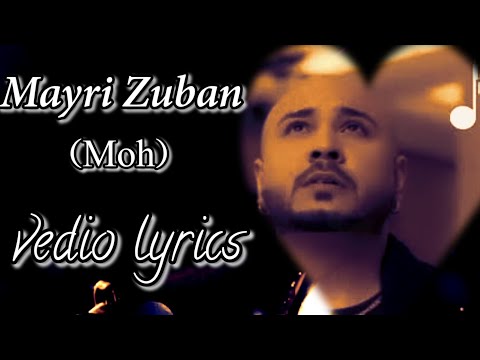 Meri Zuban (LYRICS) - Moh | B Praak | Jaani | Kamal Khan | Sargun Mehta & Gitraj B | Tips Punjabi