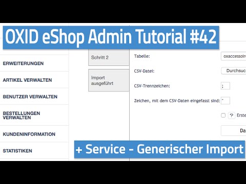 Oxid eShop Admin Tutorial #42 - Service - Generischer Import