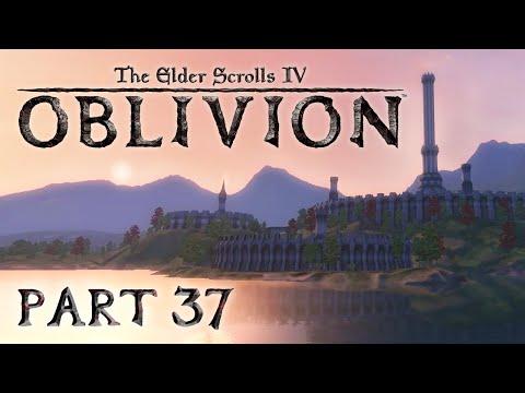The Elder Scrolls IV: Oblivion - Part 37 - The Ultimate Jump