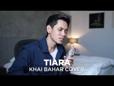 KRIS - TIARA (COVER BY KHAI BAHAR)