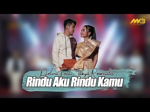 DELVA feat TASYA ROSMALA - RINDU AKU RINDU KAMU (Official Music Video)