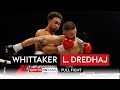 Ben Whittaker halts Stiven Leonetti Dredhaj with HUGE KO! 💥| Full Fight