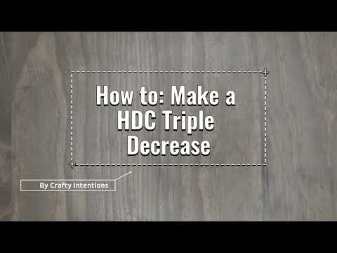 How To Make A Hdc Triple Decrease