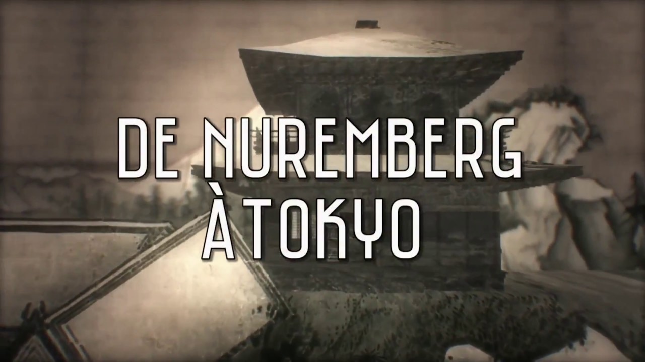 Miniature de la vidéo De Nuremberg a Tokyo 2min debut FR du film De Nuremberg à Tokyo