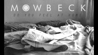 Mowbeck - Do You Feel at Home