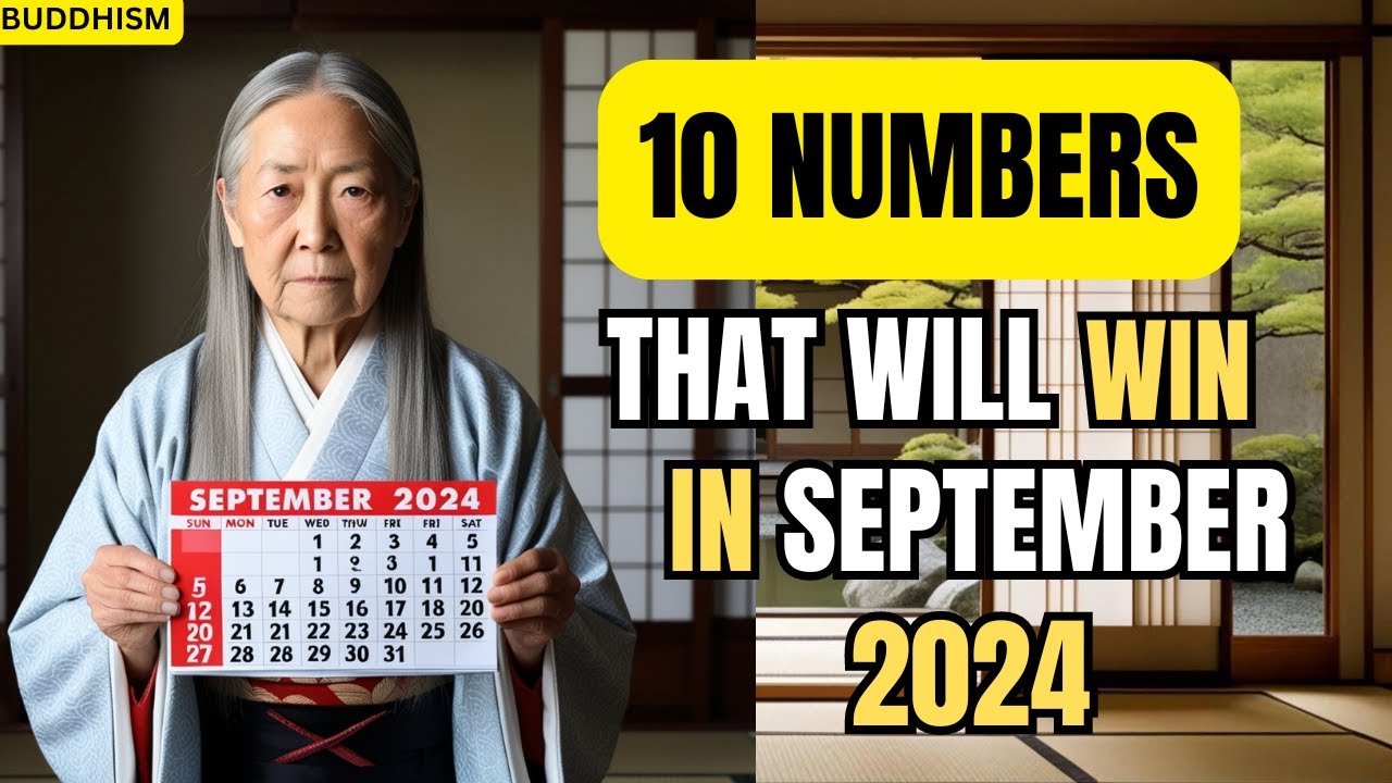 Lucky Numbers: 10 NUMBERS MOST LIKELY TO APPEAR IN SEPTEMBER 2024 | Buddhist Teachings