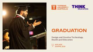 2026 mid-year Adelaide Graduation for Health, Education, Design and Creative Technology