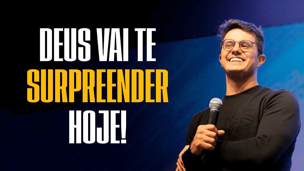 DEUS VAI TE SURPREENDER HOJE!｜ DEIVE LEONARDO
