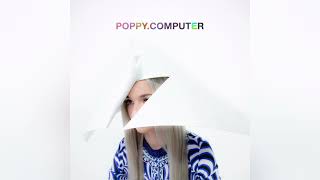 Download lagu Poppy - Poppy.Computer (Full Album) mp3