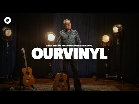 OurVinyl and Tommy Emmanuel, CGP