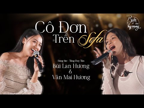 Cô đơn trên sofa | Văn Mai Hương & Bùi Lan Hương 'feel the beat' cực cháy hit của Hồ Ngọc Hà