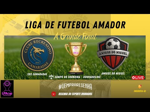 PRÉ JOGO - LIGA DE FUTEBOL AMADOR 2025