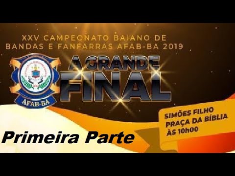 FINAL do Campeonato Baiano de Bandas e Fanfarras 2019 AFAB-BA 1/2