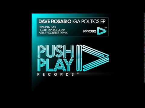 Dave Rosario - Iga Politics (Hectik Rivero Remix)