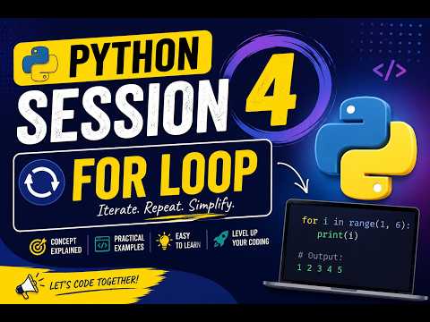 Python Session 4 For Loop In Python Explained With Examples Python Tutorial For Beginners